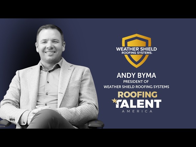 Andy Byma, President of Weather Shield Roofing Systems