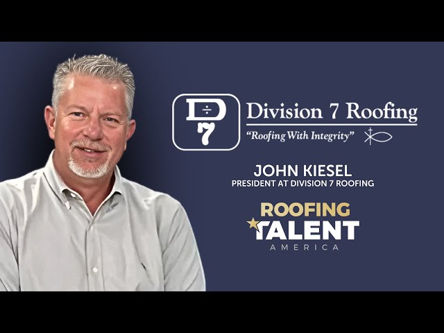 John Kiesel, President at Division 7 Roofing Testimonial